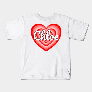 I Love Chloe Heart Chloe Name Funny Chloe Kids T-Shirt